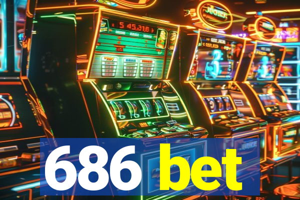 686 bet